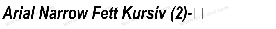 Arial Narrow Fett Kursiv (2)字体转换